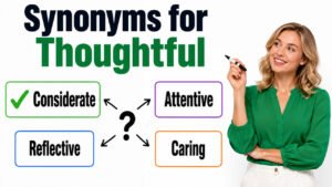 synonyms for thoughtful