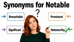 synonyms for notable