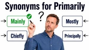 synonyms for primarily
