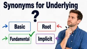 synonyms for underlying